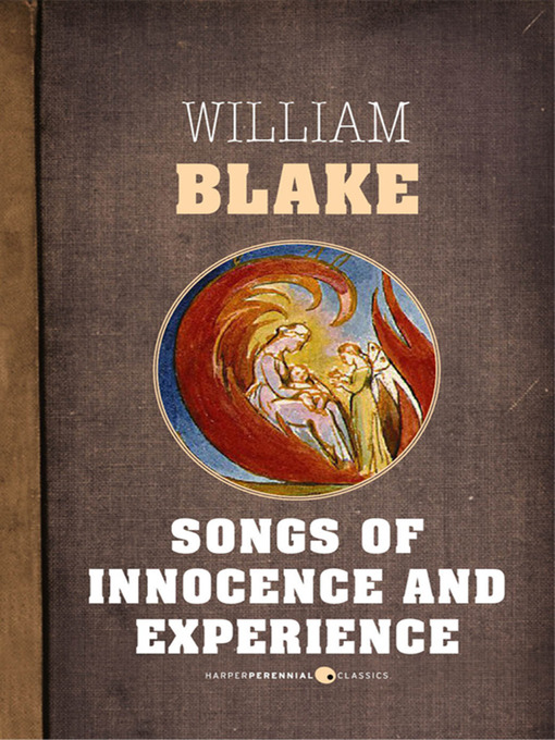 Title details for Songs of Innocence and Songs of Experience by William Blake - Available